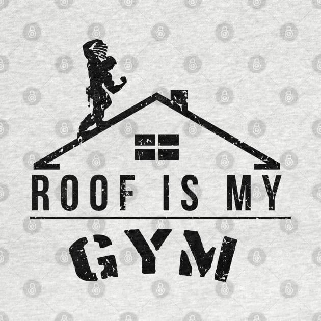 Roof Is My Gym by CCDesign